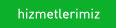 hizmetlerimiz