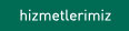 hizmetlerimiz